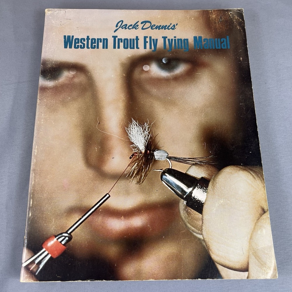 Western Trout Fly Tying Manual Jack Dennis Spiral Bound Fishing Guide